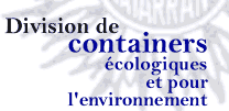 DIVISION DE CONTAINERS COLOGIQUES ET POUR L’ENVIRONNEMENT